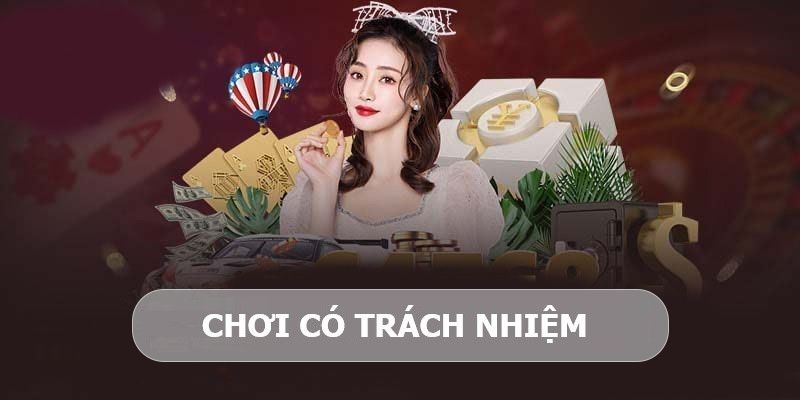 Cá cược có trách nhiệm Tổng hợp những quy tắc trong chính sách cá cược có trách nhiệm