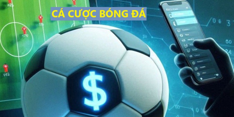 Cá cược bóng đá - Khám phá thế giới giải trí đẳng cấp 2024 1 Tìm hiểu sơ lược cá cược bóng đá