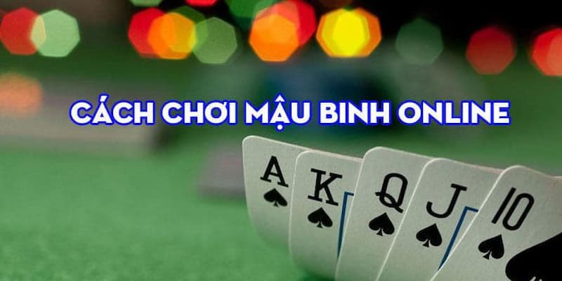 Tổng quan về cách chơi bài mậu binh Fm88 Tổng quan về cách chơi bài mậu binh Fm88